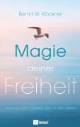 Cover-Bild zum Titel 'Magie deines Lebens' von 'Bernd W. Klöckner'