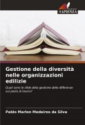 Cover-Bild zum Titel 'Gestione della diversità nelle organizzazioni edilizie' von 'Pablo Marlon Medeiros Da Silva'