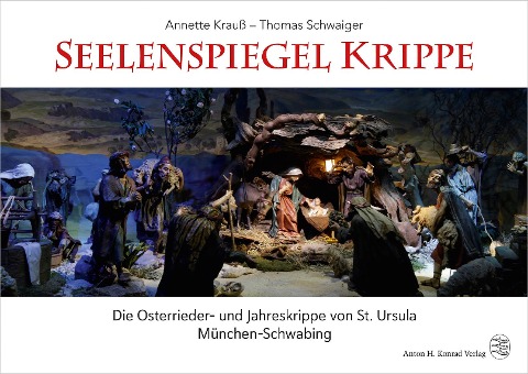 Seelenspiegel Krippe - Annette Krauß, Thomas Schwaiger