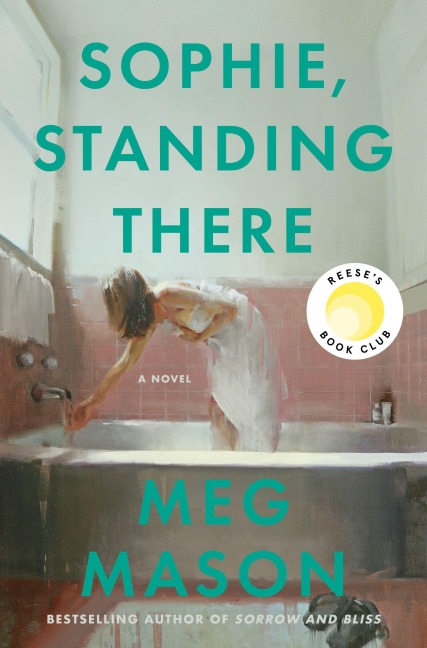 Sophie, Standing There - Meg Mason