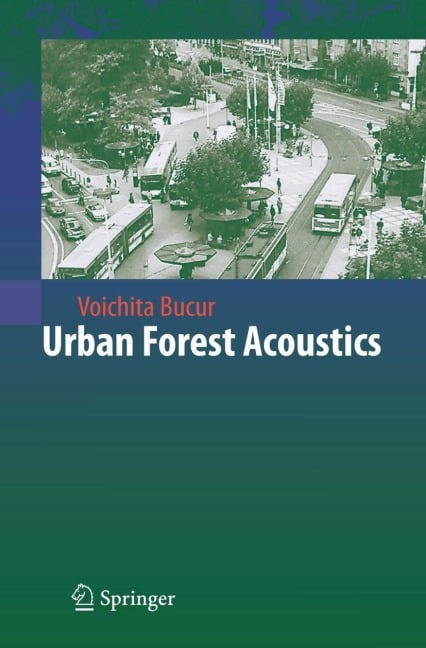 Urban Forest Acoustics - Voichita Bucur