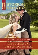 Cover-Bild zum Titel 'Die Duchess und der sündige Bastard' von 'Lorraine Heath'