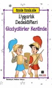 Cover-Bild zum Titel 'Uygarlik Dedektifleri Gladyatörler Kentinde' von 'Özgür Özgülgün'