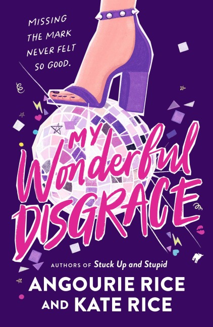 My Wonderful Disgrace - Angourie Rice, Kate Rice