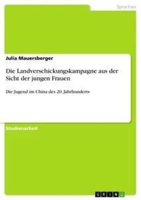 Die Landverschickungskampagne aus der Sicht der jungen Frauen - Julia Mauersberger