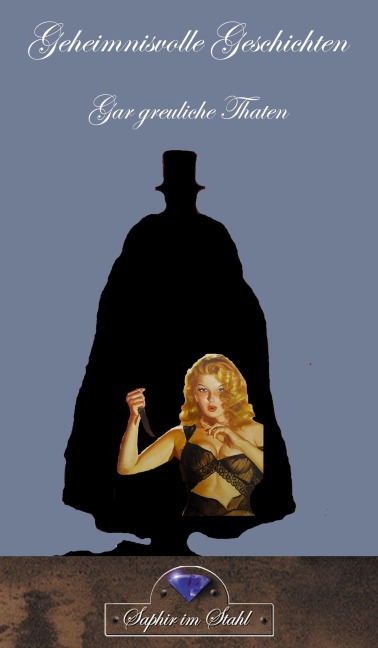 Gar greuliche Thaten - Erik Schreiber