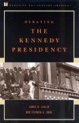 Cover-Bild zum Titel 'Debating the Kennedy Presidency' von 'James N. Giglio, Stephen G. Rabe'