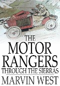 Motor Rangers through the Sierras - Marvin West