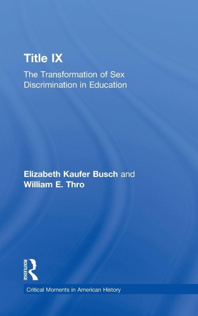 Title IX - Elizabeth Kaufer Busch, William E. Thro