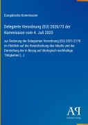 Cover-Bild zum Titel 'Delegierte Verordnung (EU) 2026/73 der Kommission vom 4. Juli 2025' von 'Europäische Kommission'