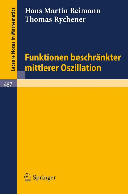 Funktionen beschränkter mittlerer Oszillation - H. M. Reimann, T. Rychener
