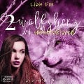 Wolfsherz und Silbertinkturen - Lilah Fox