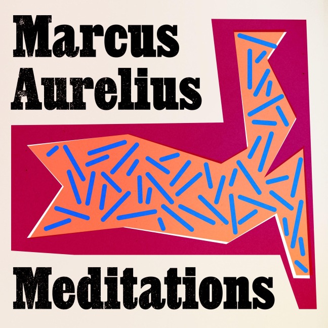 Meditations - Marcus Aurelius