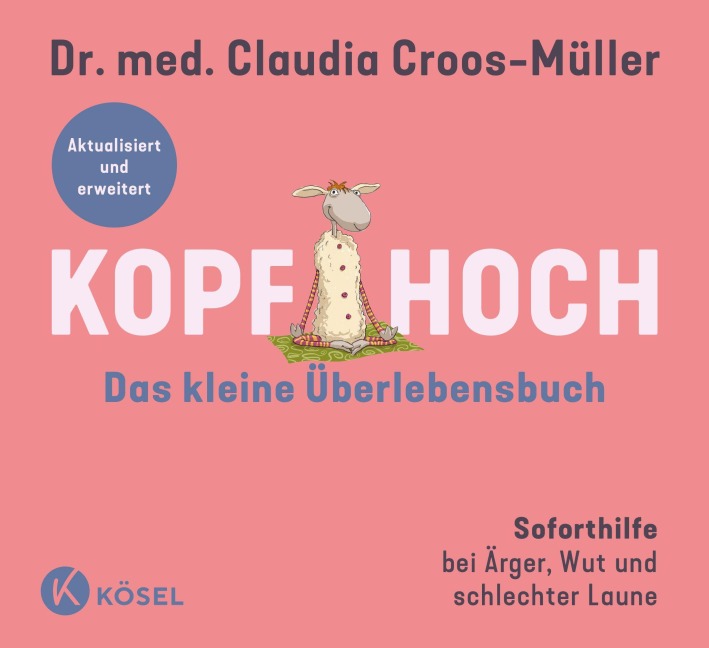 Kopf hoch - das kleine Überlebensbuch - Claudia Croos-Müller
