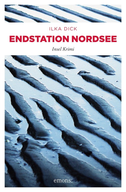 Endstation Nordsee - Ilka Dick