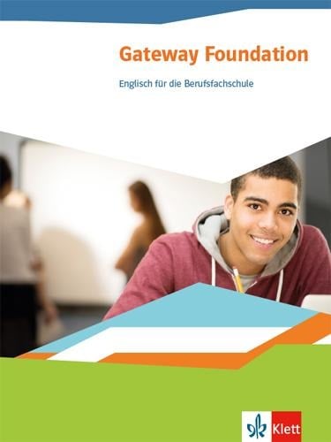 Gateway Foundation. Schülerbuch. Englisch für die Berufsfachschule 1 - 