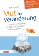 Cover-Bild zum Titel 'Mut zur Veränderung' von 'Klaus Muth'
