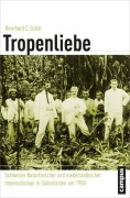 Cover-Bild zum Titel 'Tropenliebe' von 'Bernhard C. Schär'