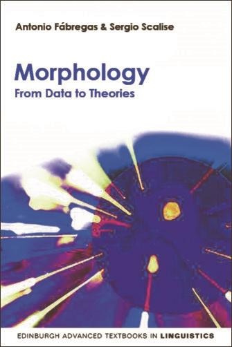 Morphology - Antonio Fabregas, Sergio Scalise