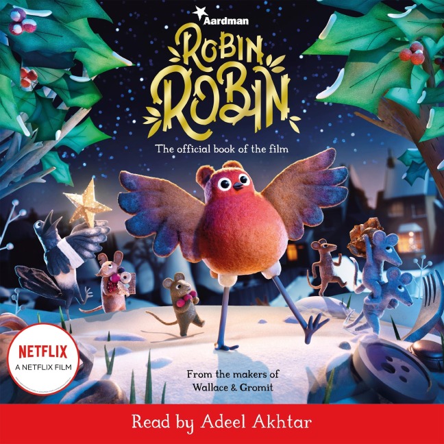 Robin Robin: The Official Book of the Film - Aardman Animations