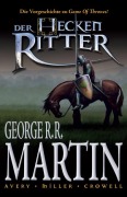 Cover-Bild zum Titel 'Der Heckenritter 01' von 'George R. R. Martin, Mike Cromwell, Mike Miller, Ben Avery'