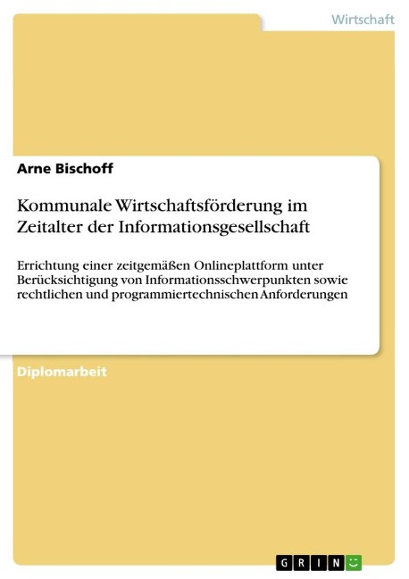 Kommunale Wirtschaftsförderung im Zeitalter der Informationsgesellschaft - Arne Bischoff