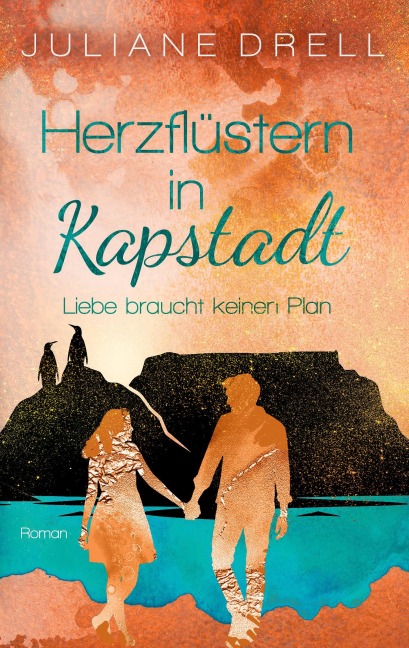 Herzflüstern in Kapstadt - Juliane Drell