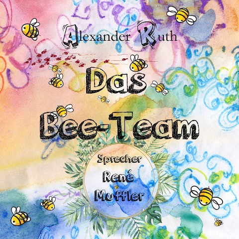 Das Bee-Team - Alexander Ruth