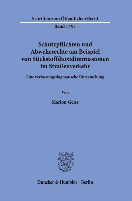 Schutzpflichten und Abwehrrechte am Beispiel von Stickstoffdioxidimmissionen im Straßenverkehr. - Marlon Geise