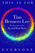 Cover-Bild zum Titel 'This is For Everyone' von 'Tim Berners-Lee'