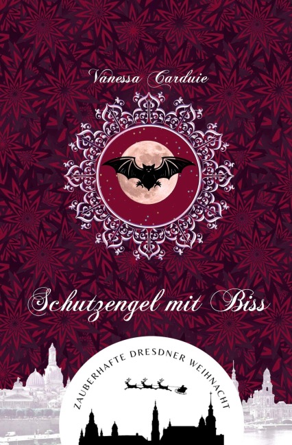 Schutzengel mit Biss (Zauberhafte Dresdner Weihnacht 7) - Vanessa Carduie