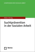 Cover-Bild zum Titel 'Suchtprävention in der Sozialen Arbeit' von 'Heino Stöver, Larissa Hornig'