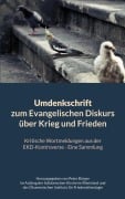 Cover-Bild zum Titel 'Umdenkschrift zum Evangelischen Diskurs über Krieg und Frieden' von ''