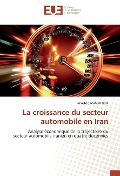 Cover-Bild zum Titel 'La croissance du secteur automobile en Iran' von 'Parastoo Mohammadi'