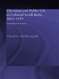 Cover-Bild zum Titel 'Christians and Public Life in Colonial South India, 1863-1937' von 'Chandra Mallampalli'