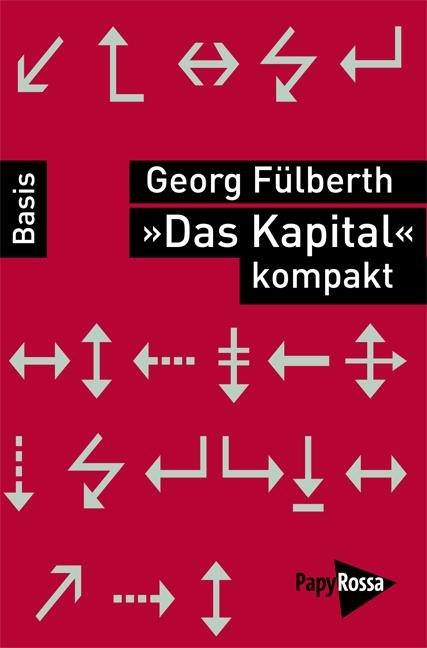 »Das Kapital kompakt« - Georg Fülberth
