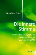 Cover-Bild zum Titel 'Die innere Stimme' von 'Christian Felber'