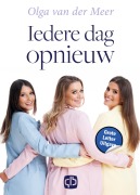 Cover-Bild zum Titel 'Iedere dag opnieuw' von 'Olga Meer van der'