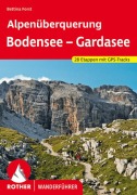 Alpenüberquerung Bodensee - Gardasee - Bettina Forst