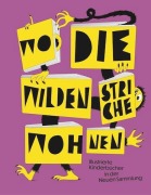 Cover-Bild zum Titel 'Wo die wilden Striche wohnen' von ''