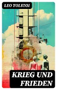 Cover-Bild zum Titel 'Krieg und Frieden' von 'Leo Tolstoi'
