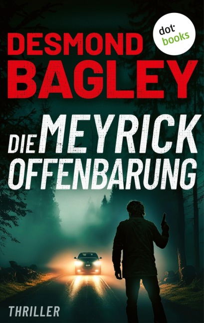 Die Meyrick-Offenbarung - Desmond Bagley