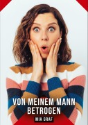 Cover-Bild zum Titel 'Von meinem Mann betrogen' von 'Mia Graf'