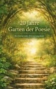 Cover-Bild zum Titel '20 Jahre Garten der Poesie' von 'Bernd Rosarius'