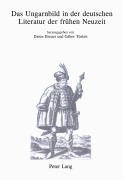 Cover-Bild zum Titel 'Das Ungarnbild in der deutschen Literatur der frühen Neuzeit' von ''