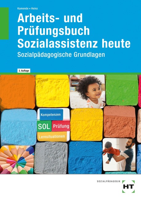 Arbeits- und Prüfungsbuch Sozialassistenz heute - Hanna Heinz, Ulrike Kamende