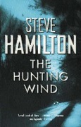 Cover-Bild zum Titel 'The Hunting Wind' von 'Steve Hamilton'
