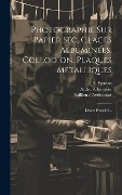 Cover-Bild zum Titel 'Photographie Sur Papier Sec, Glaces Albuminées, Collodion, Plaques Métalliques' von 'Charles Chevalier, Baillieu D'Avrincourt, E. Bacot'