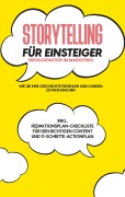 Cover-Bild zum Titel 'Storytelling für Einsteiger - Der Erfolgsfaktor im Marketing: Wie Sie Ihre Geschichte erzählen und Kunden zu Fans machen - inkl. Redaktionsplan-Checkliste für den richtigen Content und 11-Schritte-Actionplan' von 'Nicole Menrath'