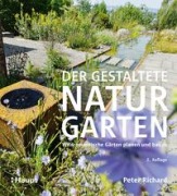 Cover-Bild zum Titel 'Der gestaltete Naturgarten' von 'Peter Richard'